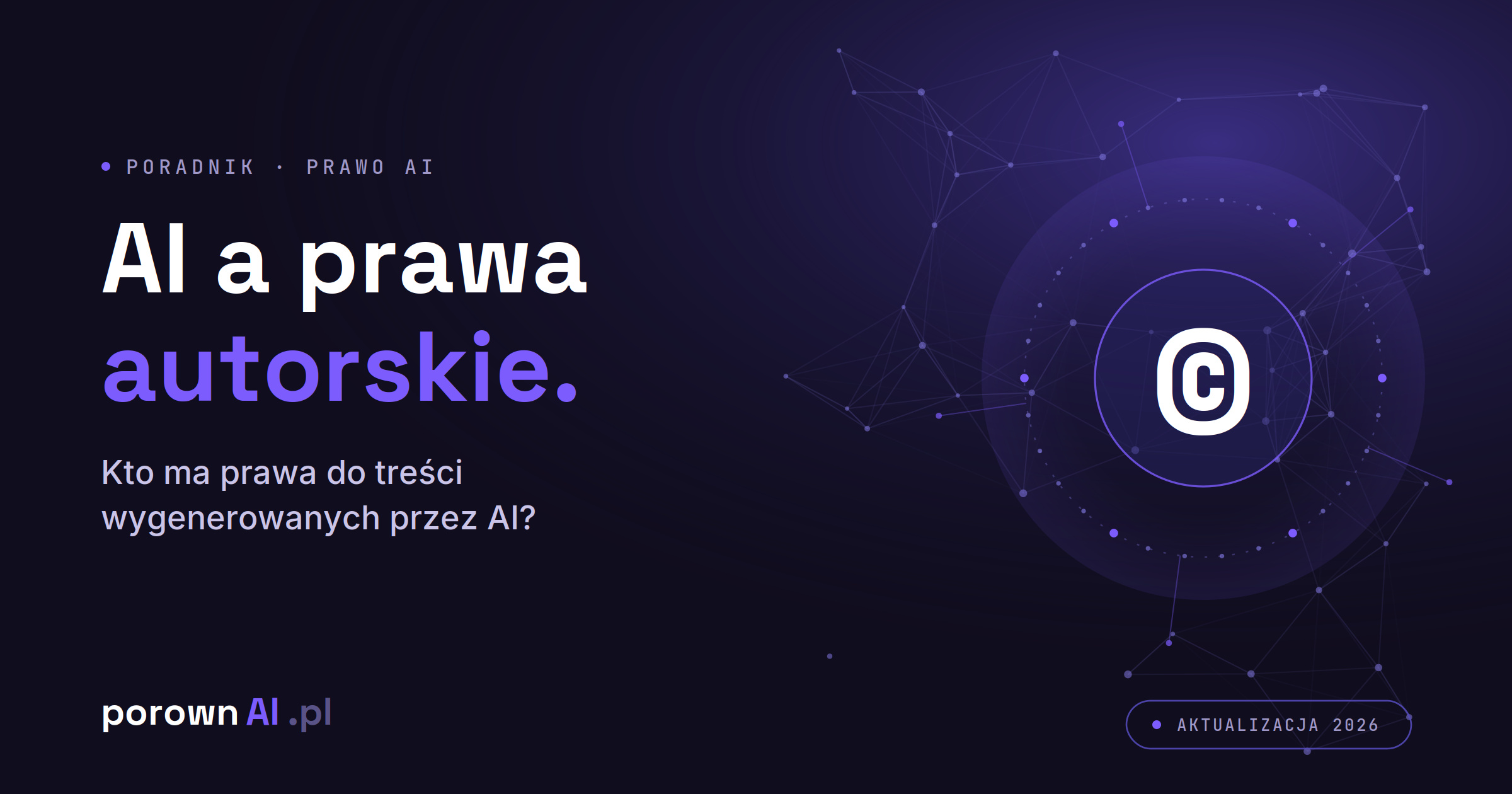 AI a prawa autorskie — kto ma prawa do treści wygenerowanych przez sztuczną inteligencję